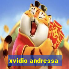 xvidio andressa